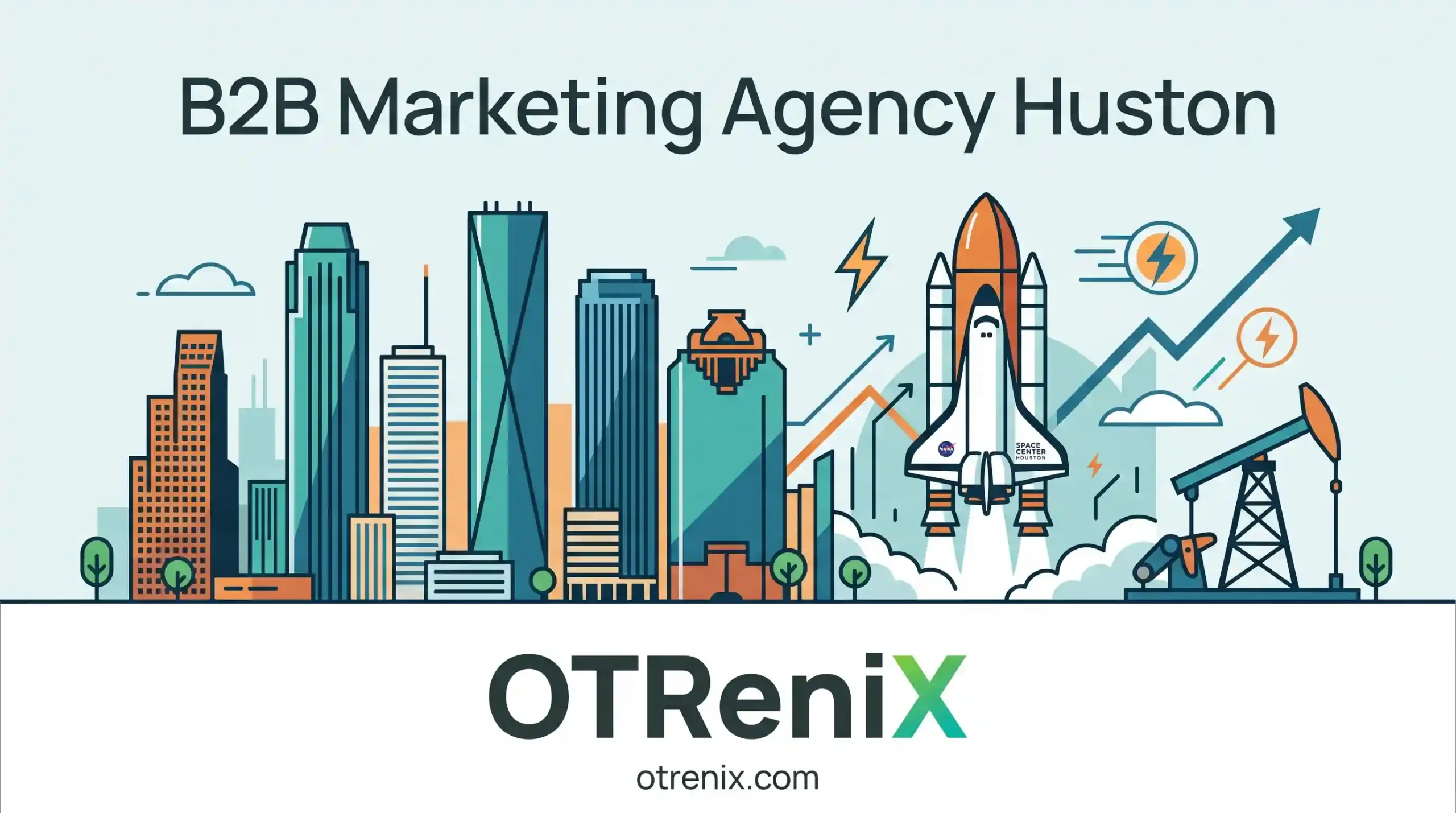 B2B Marketing Agency Huston - OTReniX